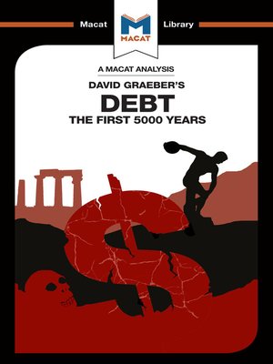 A Macat Analysis of Debt: The First 5000 Years - Audiobook